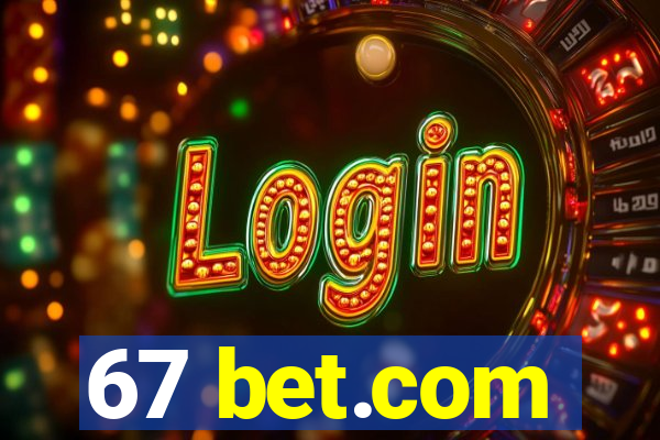 67 bet.com