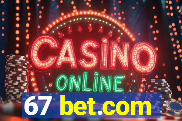 67 bet.com