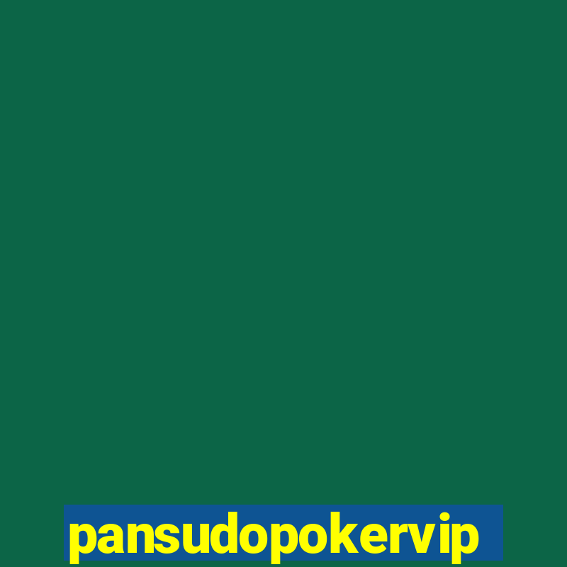 pansudopokervip.net