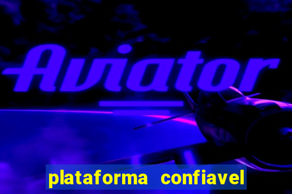 plataforma confiavel para jogar fortune tiger