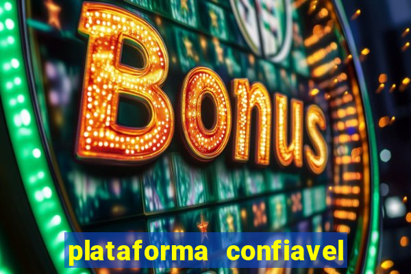 plataforma confiavel para jogar fortune tiger