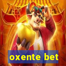 oxente bet