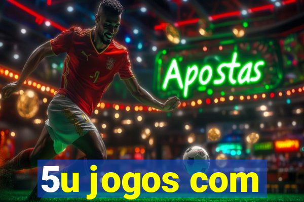 5u jogos com