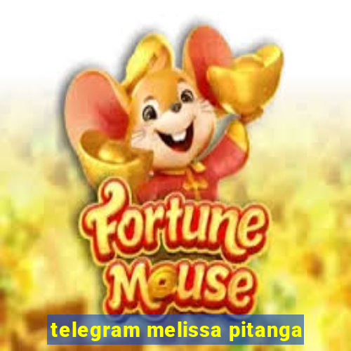 telegram melissa pitanga