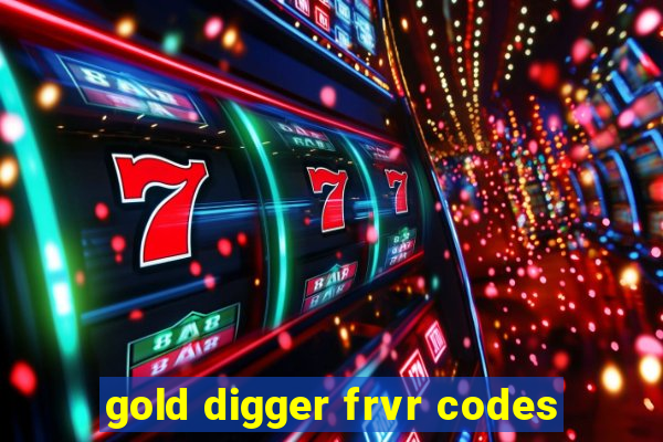 gold digger frvr codes