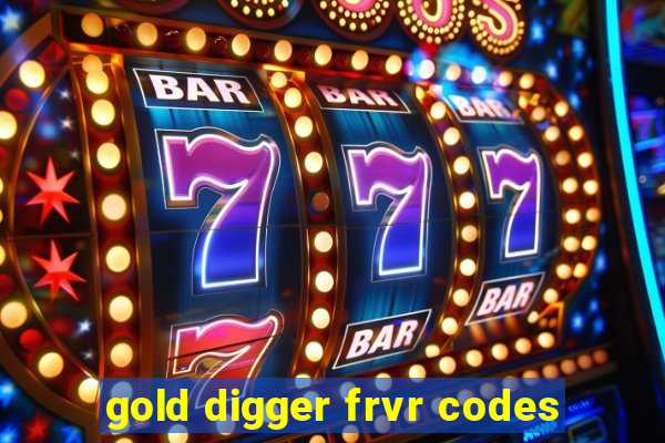 gold digger frvr codes