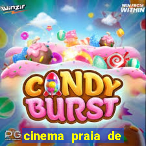 cinema praia de belas shopping