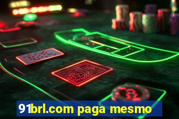 91brl.com paga mesmo