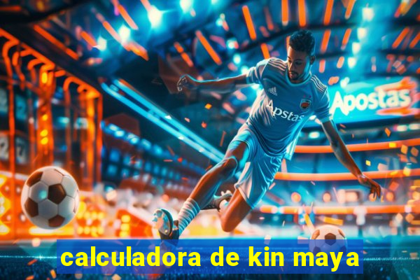 calculadora de kin maya