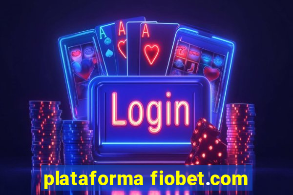 plataforma fiobet.com