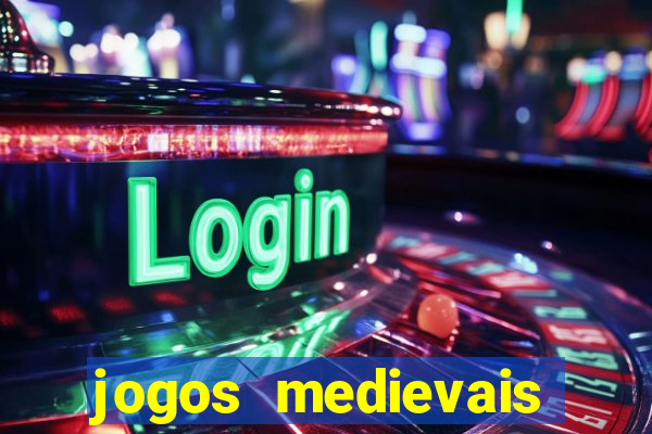 jogos medievais para celular