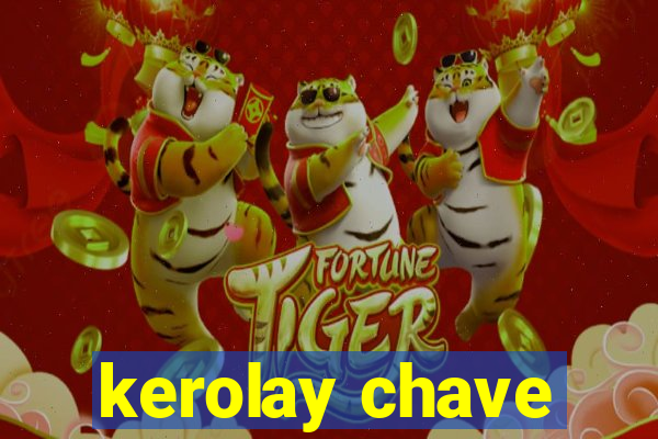 kerolay chave