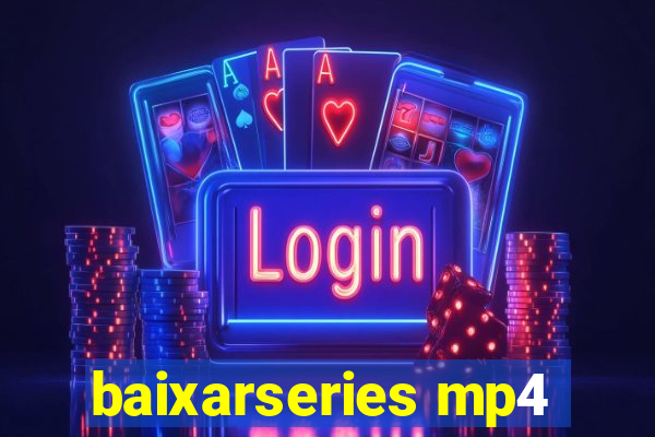 baixarseries mp4