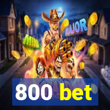 800 bet