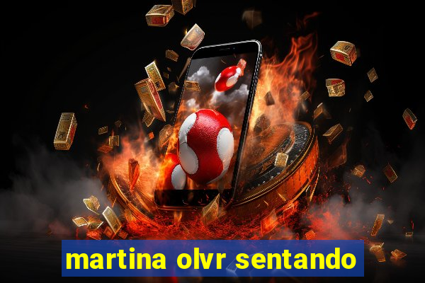 martina olvr sentando