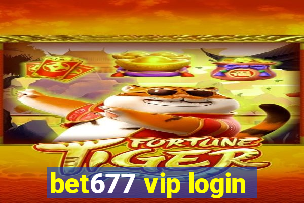 bet677 vip login