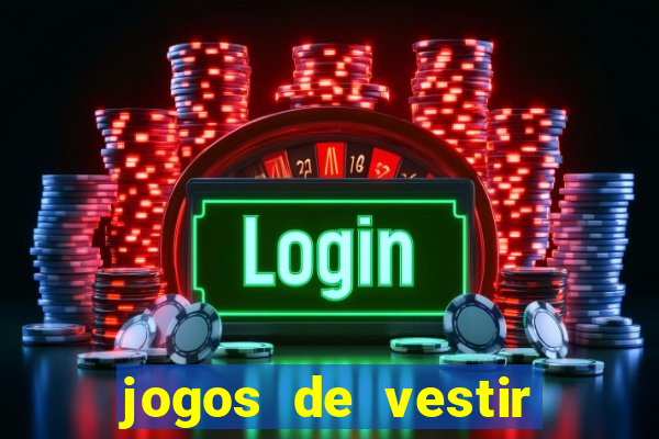 jogos de vestir pessoas ricas