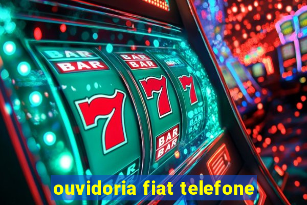 ouvidoria fiat telefone