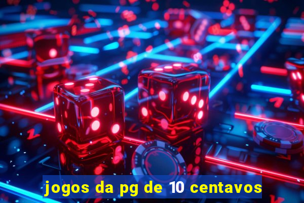 jogos da pg de 10 centavos