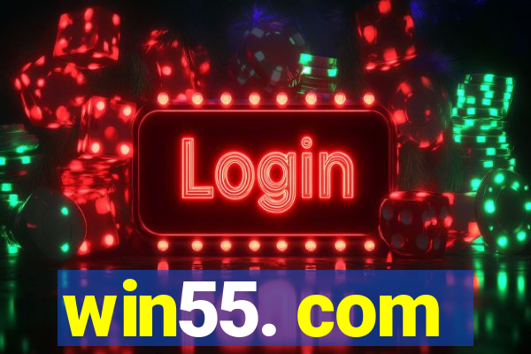 win55. com