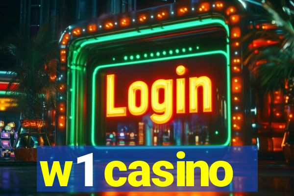 w1 casino