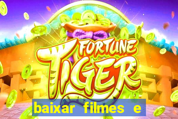 baixar filmes e series mp4