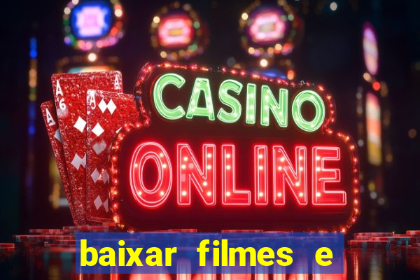 baixar filmes e series mp4