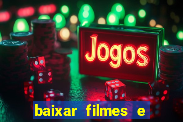 baixar filmes e series mp4