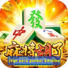 jogo para ganhar bitcoins