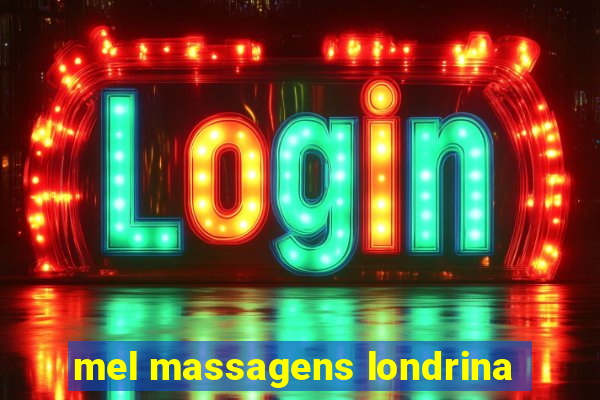 mel massagens londrina