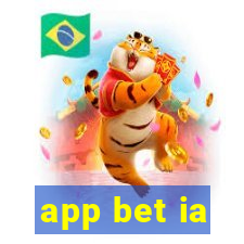 app bet ia