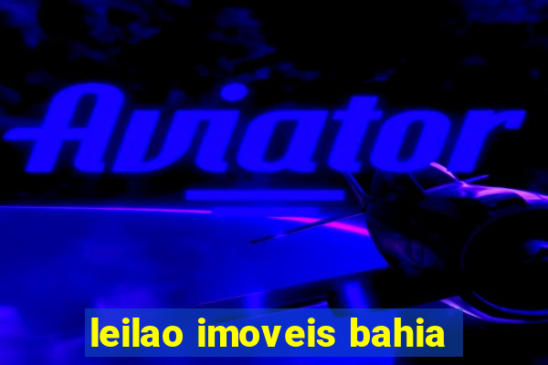 leilao imoveis bahia