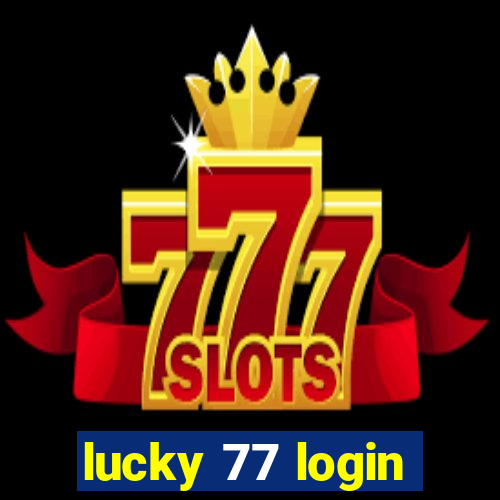 lucky 77 login