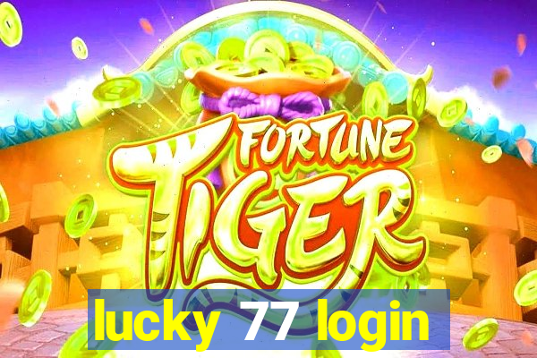 lucky 77 login