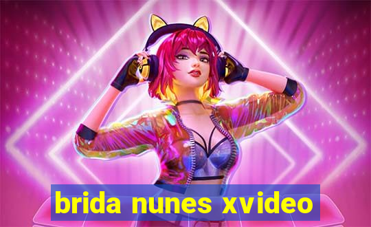 brida nunes xvideo