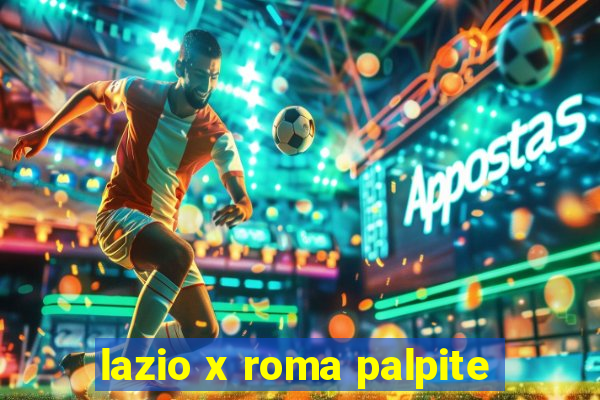 lazio x roma palpite