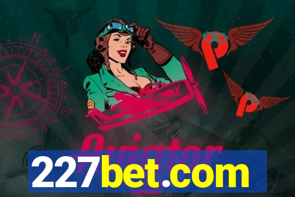 227bet.com