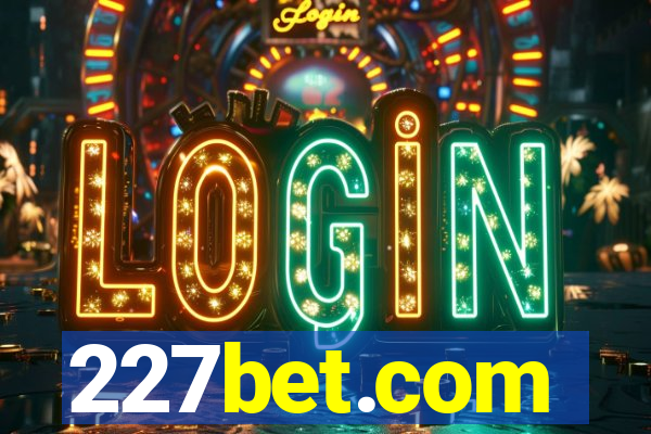 227bet.com