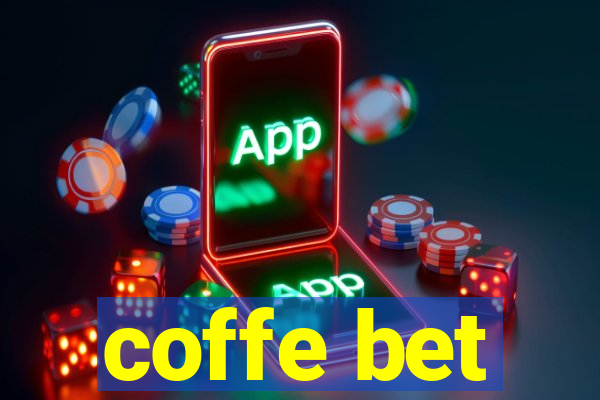 coffe bet