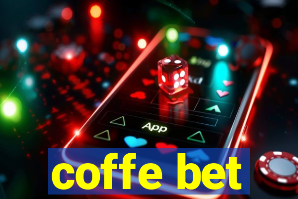 coffe bet