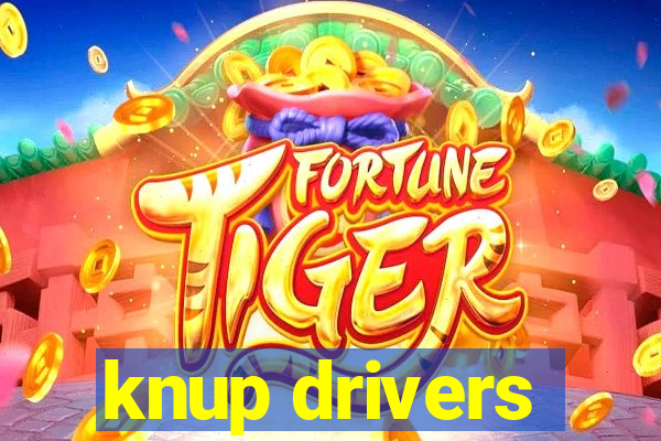 knup drivers