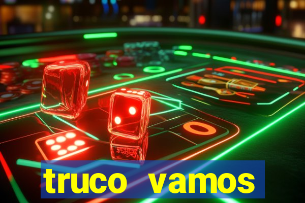 truco vamos torneios online