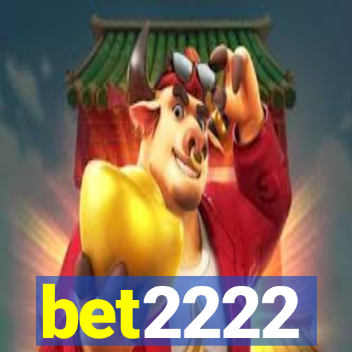 bet2222