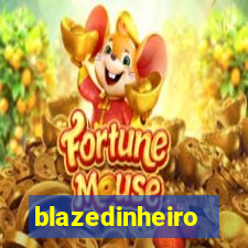 blazedinheiro