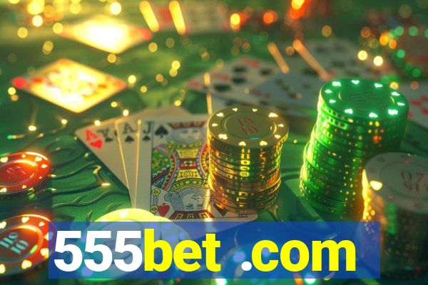 555bet .com