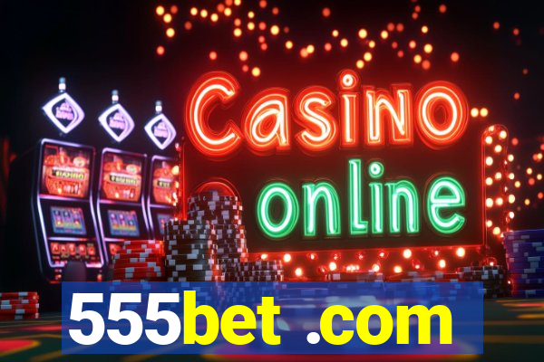 555bet .com