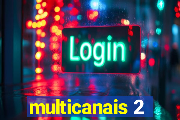 multicanais 2