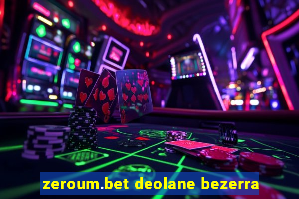 zeroum.bet deolane bezerra