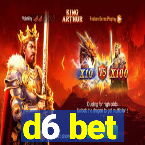 d6 bet