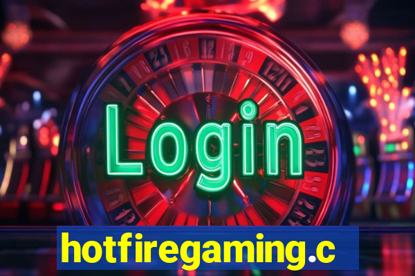 hotfiregaming.com